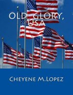 Old Glory, USA: From USA To World