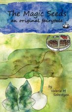 The Magic Seeds: an original fairytale