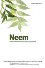 Neem: Benefits for Health and the Environment