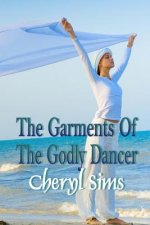 The Garment Of The Godly Dancer