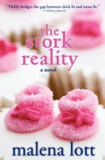 The Stork Reality: Secrets from the Underbelly