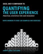 Excel and R Companion to Quantifying the User Experience: Rapid Answers to over 100 Examples and Exercises