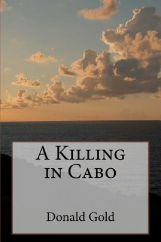 A Killing in Cabo