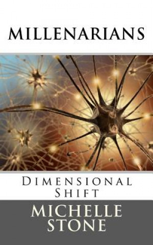 Dimensional Shift: Millenarians