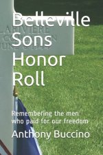 Belleville Sons Honor Roll: Remembering the men who paid for our freedom