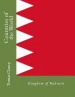 Countries of the World: Kingdom of Bahrain