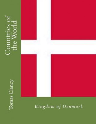 Countries of the World: Kingdom of Denmark