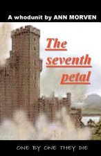 The Seventh Petal: One by one they die