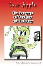 The Dangers of Texting and Driving: Sour Apple