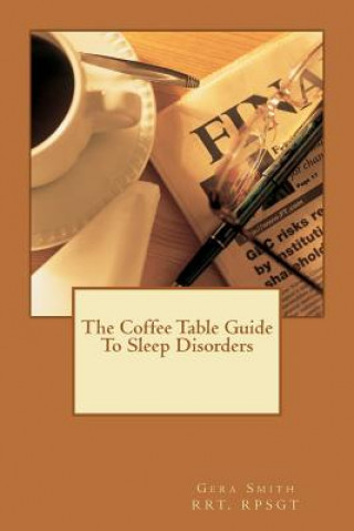 The Coffee Table Guide To Sleep Disorders