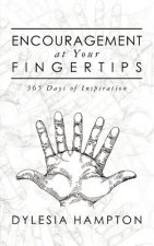 Encouragement at Your Fingertips: 365 Days of Inspiration