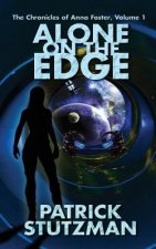 Alone on the Edge: The Chronicles of Anna Foster
