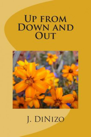 Up from Down and Out