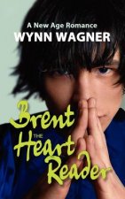 Brent: The Heart Reader