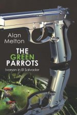 The Green Parrots: Ivorson in El Salvador