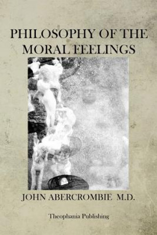 Philosophy of the Moral Feelings