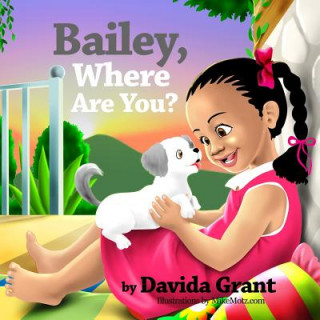 Bailey, Where Are You?