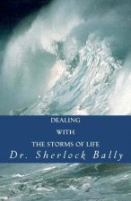 Dealing With The Storms of Life