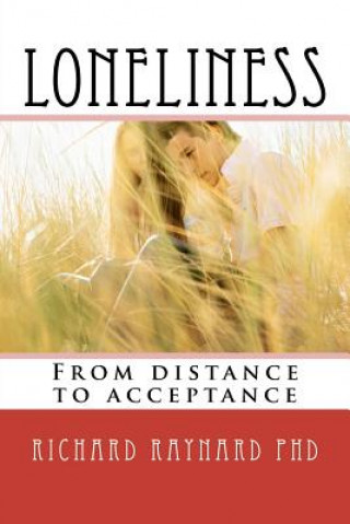 Loneliness: From distance to acceptance