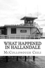 What Happened In Hallandale: Part One