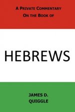 A Private Commentary on the Book of Hebrews