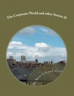 The Corporate World and other Stories II ( Part 2)