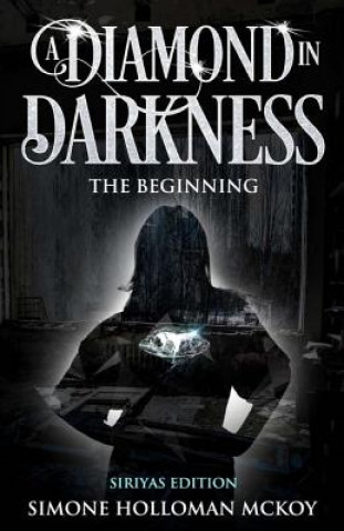 A Diamond in Darkness