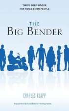 The big bender: The Big Bender