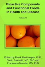 Bioactive Compounds and Functional Foods in Health and Disease