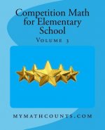 Competition Math for Elementary School Volume 3