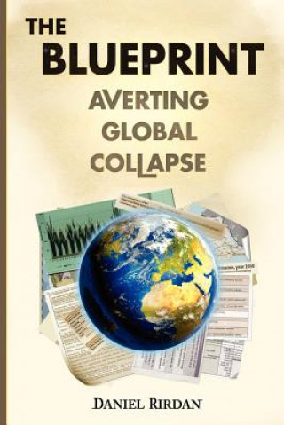 The Blueprint: Averting Global Collapse