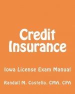 Credit Insurance: Iowa License Exam Manual