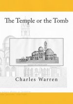 The Temple or the Tomb