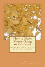 How to Make Money Going to Yard Sales: What You Should Have Known All Along