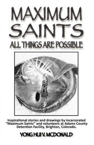 Maximum Saints - 5: All Things Are Possible