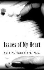 Issues of My Heart