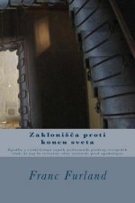 Zaklonisca Proti Koncu Sveta: Zgodba O Razkrivanju Tajnih Podzemnih Gradenj Evropskih Vlad, KI Naj Bi Svetovne Elite Zascitile Pred Apokalipso