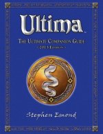 Ultima: The Ultimate Companion Guide: 2013 Edition