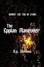Against the Tide of Stars: The Eppian Maneuver