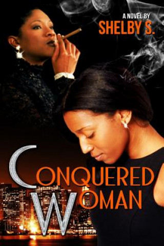 The Conquered Woman: The Conquered Series