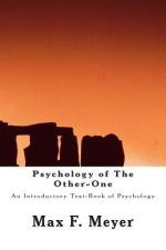Psychology of The Other-One: An Introductory Text-Book of Psychology