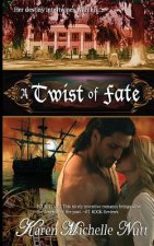 A Twist of Fate