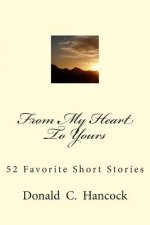 From My Heart To Yours: 52 Favorite Short Stories