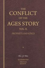 The Conflict of the Ages Story, Vol. II: King Solomon Until the Promised Deliverer