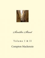 Sinister Street: Volume I & II
