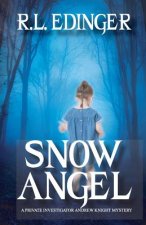 Snow Angel: A Private Investigator Andrew Knight Mystery