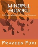 Mindful Sudoku: Entertaining Puzzles For Fun and Relaxation