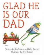 Glad He is Our Dad