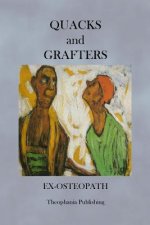 Quacks and Grafters