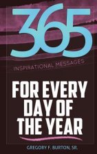 365 Inspirational Messages For Every Day of The Year